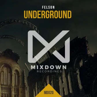 Underground by Felson