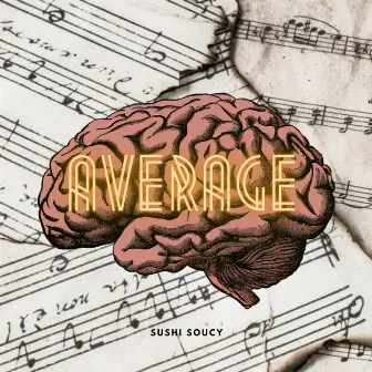 Average by Sushi Soucy