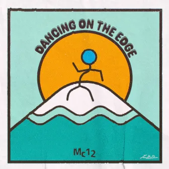 Dancing on the Edge (Version Française) by Mc12