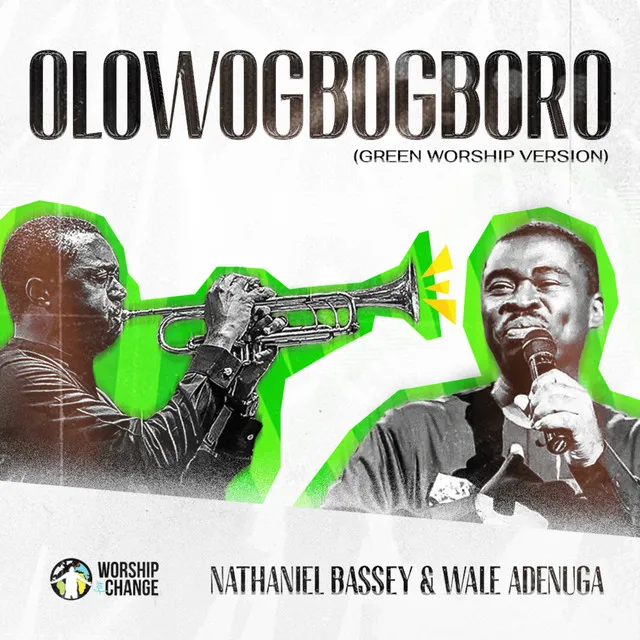 Olowogbogboro (Green Worship Version)