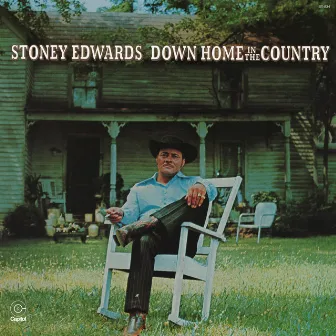 Down Home In The Country by Stoney Edwards