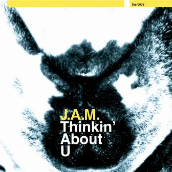 Thinkin' About U by J.A.M.