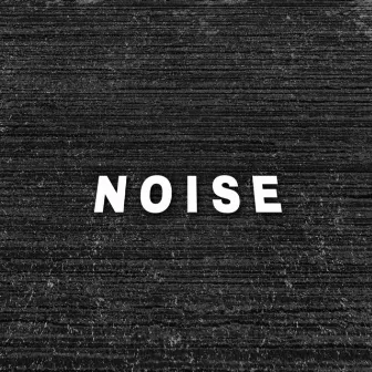 Noise by Noobody