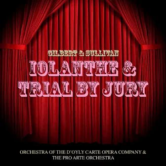 Iolanthe & Trial By Jury by London Orchestra