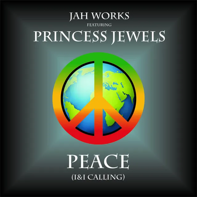 Peace (I & I Calling)