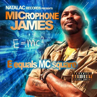 E=Mc=Square by Microphone james