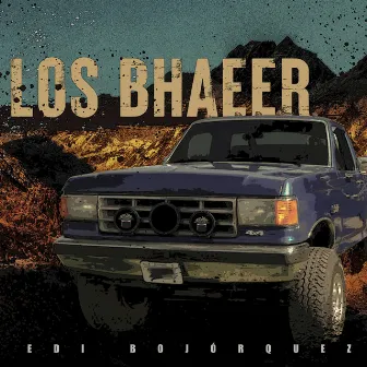 Los Bhaeer by Edi Bojórquez