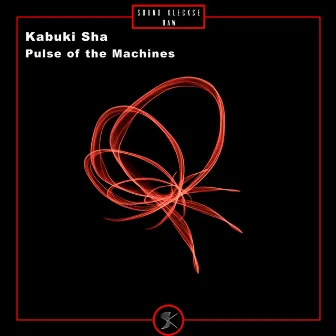 Pulse of the Machines by Kabuki Sha