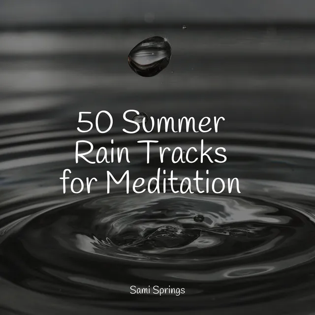 50 Relaxing Rain Sounds for Sleep and Relaxation