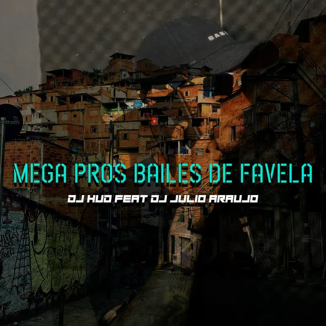 Mega Pros Bailes de Favela