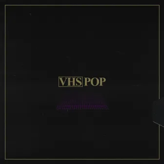 VHS POP by HERO