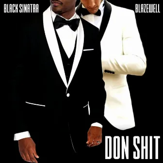 Don Shit by Black Sinatra