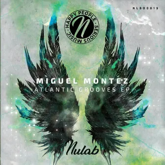 Atlantic Grooves EP by Miguel Montez