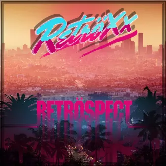 Retröspect by Retröxx