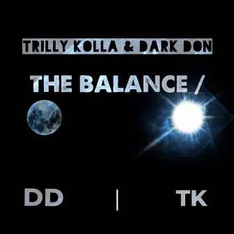 The Balance / DD-TK by Dark Don