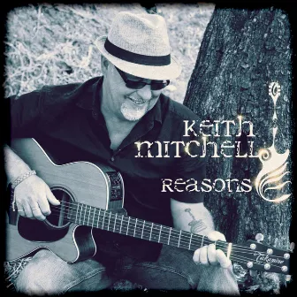 Reasons by Keith Mitchell