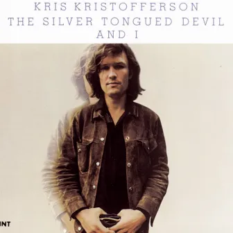 The Silver Tongued Devil and I by Kris Kristofferson