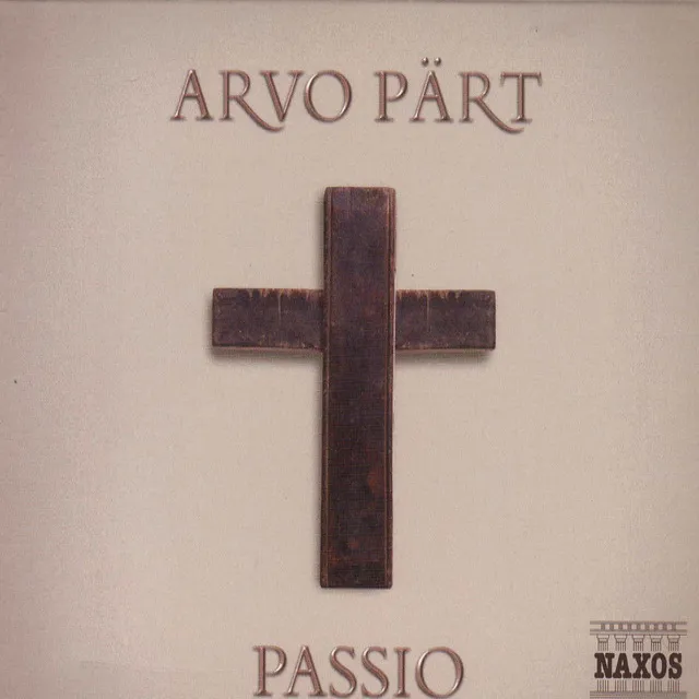 Pärt: Passio (St. John Passion)