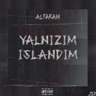 Yalnızım Islandım by Alfaran