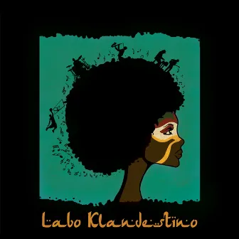 Labo Klandestino by Labo Klandestino