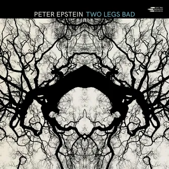 Two Legs Bad by Peter Epstein