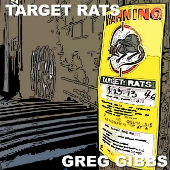 Target Rats by Greg Gibbs