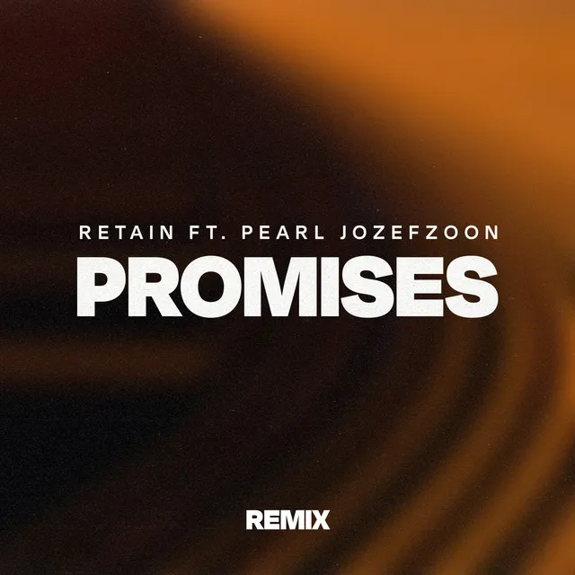 Promises - Retain Remix