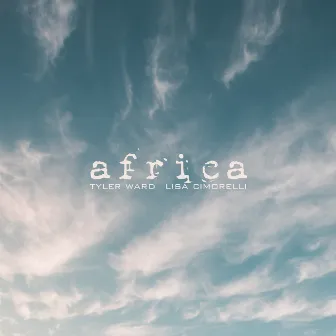 Africa (Acoustic) by Tyler Ward