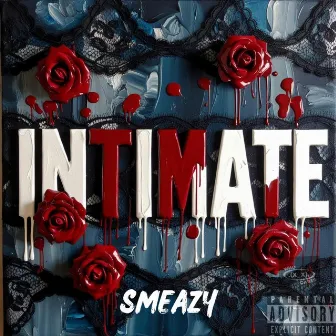 Intimate by Smeazy