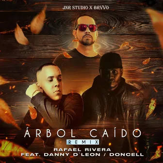 Árbol Caído (Remix) by Rafael Rivera