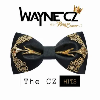 The Cz Hits by Wayne Cz