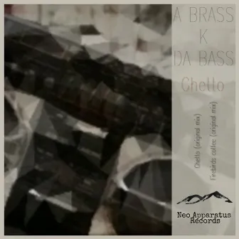 Ghetto by A Brass K Da Bass