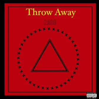 Throw Away by Claudio