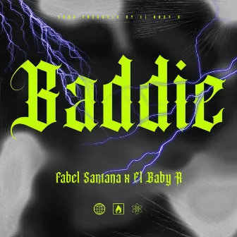 Baddie by Fabel Santana