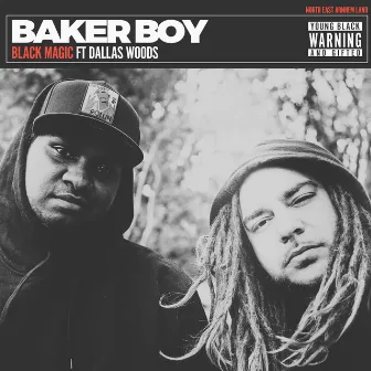 Black Magic by Baker Boy