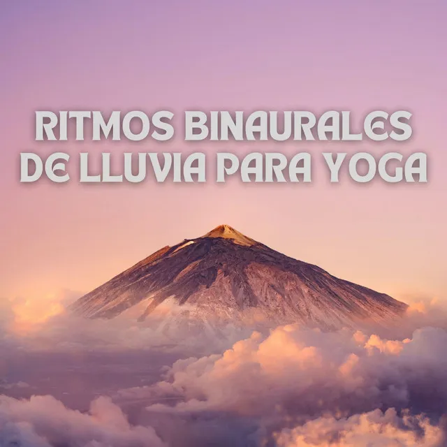 Ritmos Binaurales De Lluvia Para Yoga