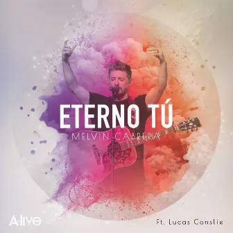 Eterno Tú by Melvin Cabrera