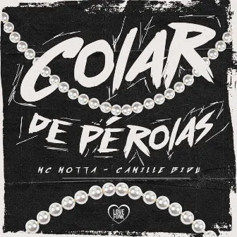 Colar de Pérolas by Mc Motta