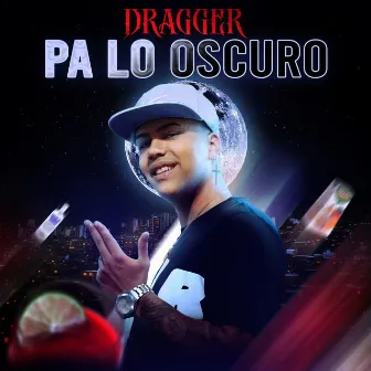 pa lo oscuro by Dragger