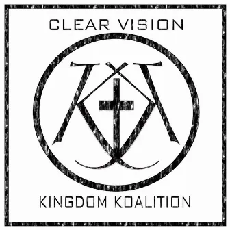 Kingdom Koalition by Clear Vision