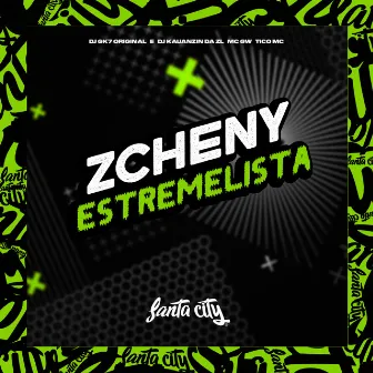 Zcheny Estremelista by DJ KAUANZIN DA ZL