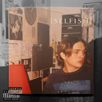 SELFISH by Colin