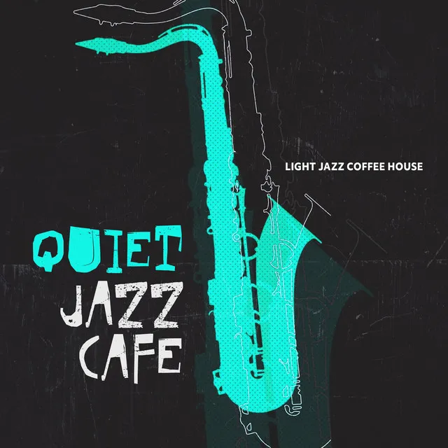 Quiet Jazz Cafe