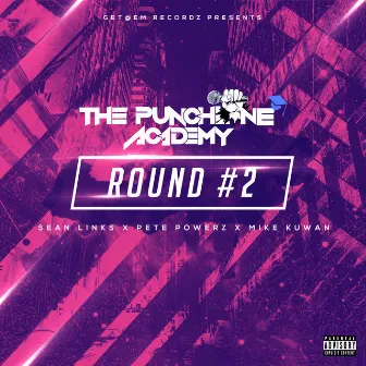 Round #2 by The Punchline Academy