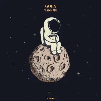 Take Me by Gofa