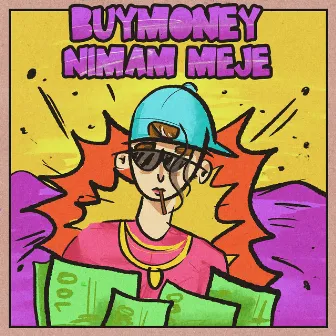 Nimam Meje by BuyMoney