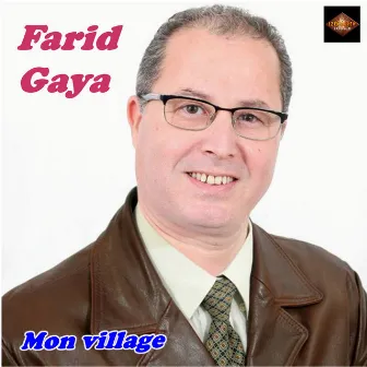 Mon village (Live) by Farid Gaya