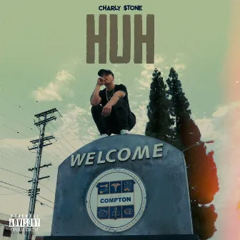 Huh by Charly $tone