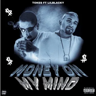 Money on my mind by Tokes