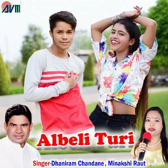 Albeli Turi by Dhaniram Chandane